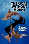 The Goat Without Horns di Thomas Burnett Swann edito da Wildside Press
