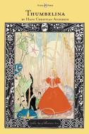 Thumbelina - The Golden Age of Illustration Series di Hans Christian Andersen edito da Pook Press