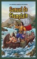 Samuel de Champlain di Andrea Pelleschi edito da PowerKids Press