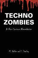 Techno Zombies di M. Dahlen, S. Stanley edito da Lulu Publishing Services