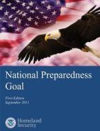 National Preparedness Goal di Homeland Security edito da Createspace