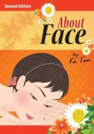 About Face di Ko Tan edito da Infinity Publishing