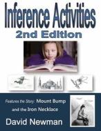 Inference Activities 2nd Edition di David Newman edito da Createspace