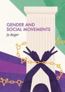Gender And Social Movements di Jo Reger edito da Polity Press