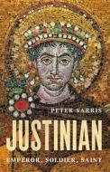 Justinian: Emperor, Soldier, Saint di Peter Sarris edito da BASIC BOOKS