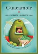 Guacamole: Un Poema Para Cocinar/A Cooking Poem di Jorge Argueta edito da Groundwood Books
