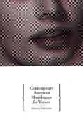 Contemporary American Monologues for Women edito da MARTIN E SEGAL THEATRE CTR