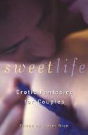 The Sweet Life edito da Cleis Press