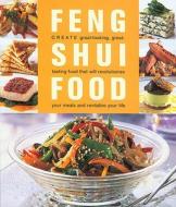 Feng Shui Food di Steven Saunders, Simon G Brown edito da Lyons Press