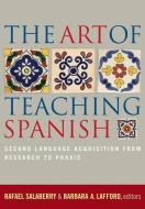 The Art of Teaching Spanish edito da Georgetown University Press