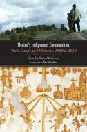 Mexico's Indigenous Communities di Ethelia Ruiz Medrano edito da University Press of Colorado