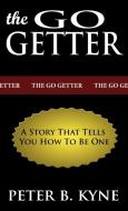 The Go-Getter di Peter B. Kyne edito da www.bnpublishing.net