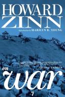 Howard Zinn On War di Howard Zinn edito da Seven Stories Press