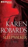Sleepwalker di Karen Robards edito da Brilliance Corporation