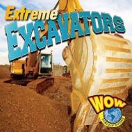 Excavators di Blaine Wiseman edito da AV2 BY WEIGL