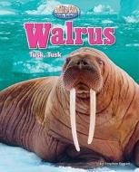 Walrus: Tusk, Tusk di Stephen Person edito da BEARPORT PUB CO INC