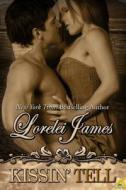 Kissin' Tell di Lorelei James edito da Samhain Publishing