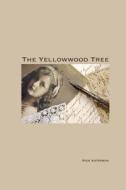 The Yellowwood Tree di Rick Auterson edito da Solstice Publishing