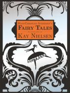 Hans Christian Andersen's Fairy Tales di Hans Christian Andersen edito da Skyhorse Publishing