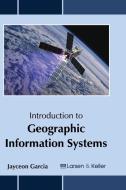 Introduction to Geographic Information Systems edito da Larsen and Keller Education