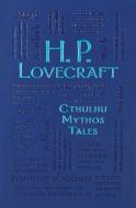 H. P. Lovecraft Cthulhu Mythos Tales di H. P. Lovecraft edito da CANTERBURY CLASSICS