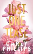 Just One Tease di Carly Phillips edito da CP Publishing LLC