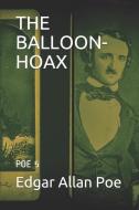 The Balloon-Hoax: Poe 5 di Edgar Allan Poe edito da LIGHTNING SOURCE INC