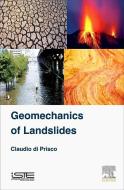 Geomechanics of Landslides di Claudio Di Prisco edito da ELSEVIER SCIENCE & TECHNOLOGY