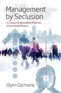 Management by Seclusion di Glynn Cochrane edito da Berghahn Books
