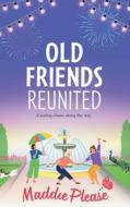 Old Friends Reunited Old Friends Reunited