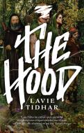 The Hood di Lavie Tidhar edito da Head Of Zeus