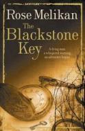 The Blackstone Key di Rose Melikan edito da Little, Brown Book Group