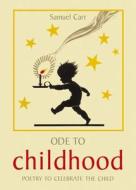 Ode to Childhood di Lucy Gray edito da Pavilion Books