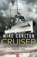Cruiser di Mike Carlton edito da Random House Australia