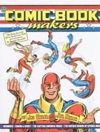 The Comic Book Makers di Joe Simon, Jim Simon edito da VANGUARD PROD