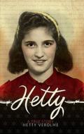 Hetty: A True Story di Hetty Esther Verolme edito da Fremantle Press