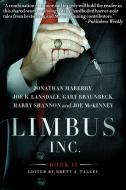 Limbus, Inc. - Book II di Jonathan Maberry, Joe R. Lansdale, Gary A. Braunbeck edito da JournalStone