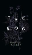 The Bog di Michael Talbot edito da Valancourt Books