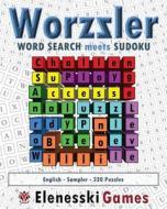 Worzzler (English, Sampler, 320 Puzzles): Word Search Meets Sudoku di Elenesski Games edito da Createspace Independent Publishing Platform