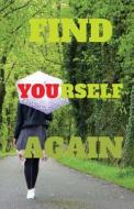 Find Yourself Again: Dot Grid Blank Journal, 120 Pages Grid Dotted Matrix A5 Notebook, Life Journal di Quotespress edito da Createspace Independent Publishing Platform