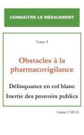 Obstacles à la pharmacovigilance di Amine Umlil edito da Books on Demand