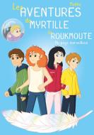 Les Aventures de Myrtille la Roukmoute di Malika edito da Books on Demand