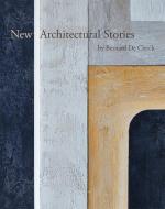 New Architectural Stories di Ivo Pauwels edito da Beta-Plus