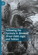 Following The Formula In Beowulf, Oervar-odds Saga, And Tolkien di Michael Fox edito da Springer Nature Switzerland Ag