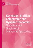 Keynesian, Sraffian, Computable And Dynamic Economics edito da Springer Nature Switzerland AG