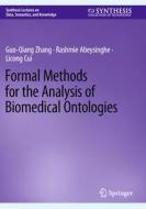 Formal Methods for the Analysis of Biomedical Ontologies di Guo-Qiang Zhang, Licong Cui, Rashmie Abeysinghe edito da Springer International Publishing