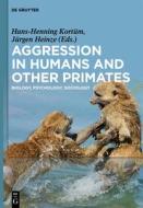 Aggression in Humans and Other Primates edito da De Gruyter