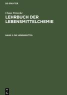 Lehrbuch der Lebensmittelchemie, Band 2, Die Lebensmittel di Claus Franzke edito da De Gruyter