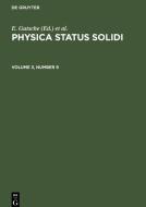 Physica status solidi, Volume 3, Number 9, Physica status solidi Volume 3, Number 9 edito da De Gruyter