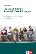 The English Teacher's Handbook of Youth Literature di Mechthild Hesse edito da Klett Sprachen GmbH